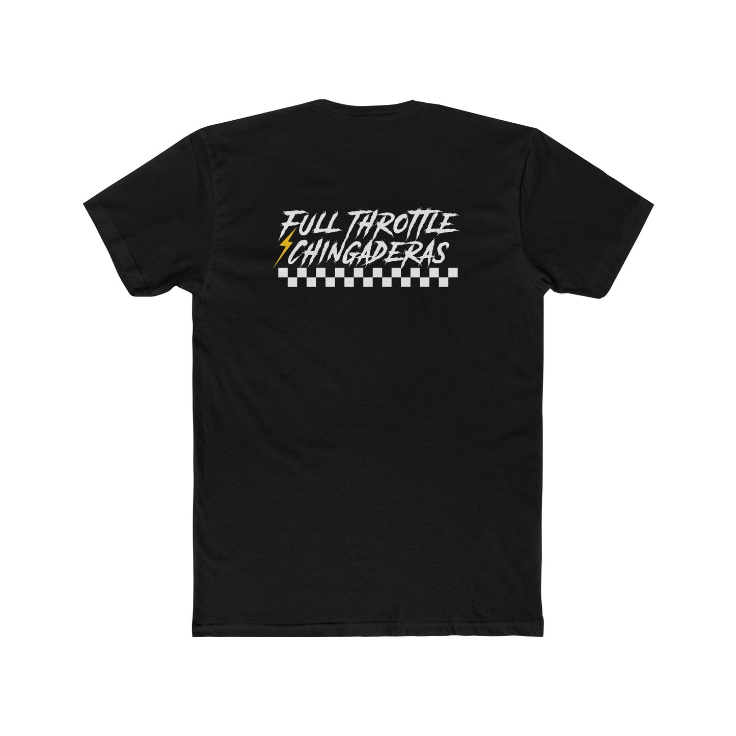 Full Throttle Chingaderas Tee