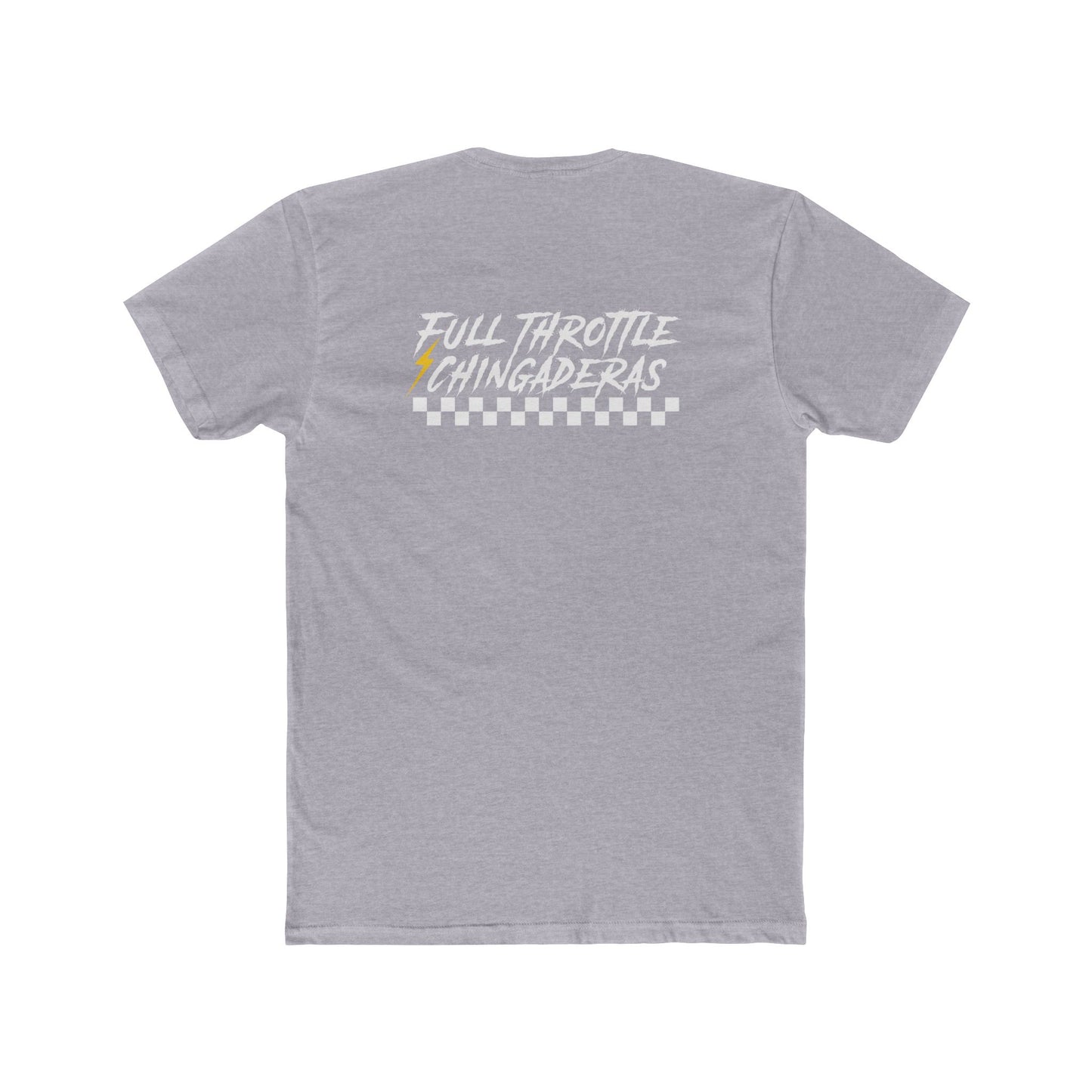 Full Throttle Chingaderas Tee