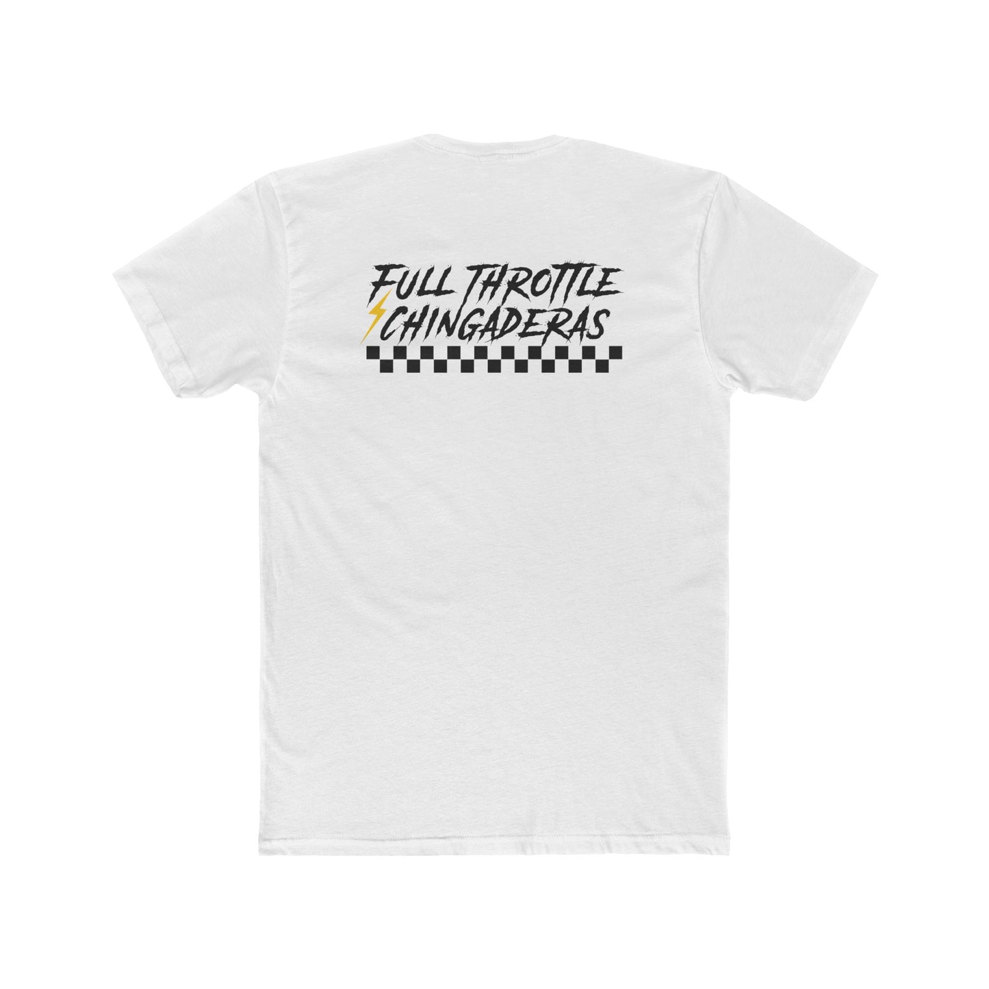 Full Throttle Chingaderas Tee